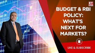 Market Insights: Union Budget \u0026 RBI Policy Impact | What Will Drive The Market Ahead? Ajay Bagga