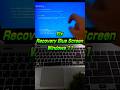 Fix Recovery Blue Screen Windows 11 💻 #youtubeshorts #shorts