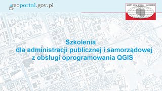 Szkolenie dla administracji publicznej i samorządowej z obsługi oprogramowania QGIS