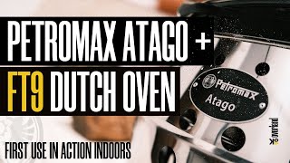 Petromax Atago with FT9 Dutch Oven [First use]