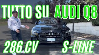 Presentazione Test Drive | Audi Q8 50 TDI S-line 286