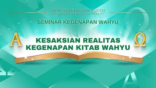 Seminar Kegenapan Wahyu - Kesaksian Realitas Kegenapan Kitab Wahyu