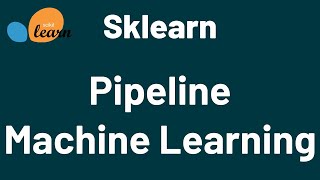 Creating Pipelines Using SKlearn| Machine Learning
