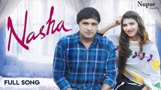 Nasha - Dev Kumar Deva, Sonika Singh, Miss Ada - Latest Haryanvi Songs Haryanavi 2020
