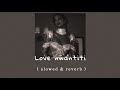 ElGrandeToto - Love nwantiti ( slowed & reverb + lyrics ) ft. CKay