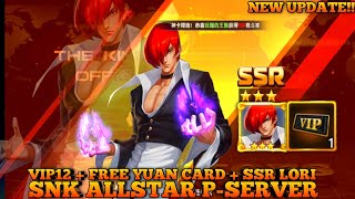 Update SNK Allstar Private Server - VIP12 + SSR Lori Yagami + Free ¥uan Card , 30 Gift Code