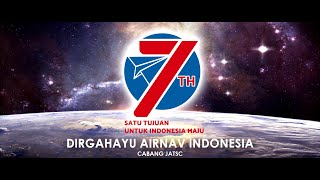 DIRGAHAYU KE-7th AIRNAV INDONESIA  Cabang JATSC