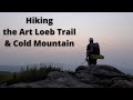 Solo Thru Hiking the 30 Mile Art Loeb Trail & Cold Mountain