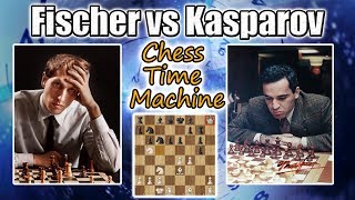 Bobby Fischer vs Garry Kasparov - The Chess Time Machine