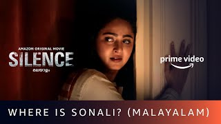 Where Is Sonali? | Silence (Malayalam) | R Madhavan, Anushka Shetty | Amazon Original Movie | Oct 2