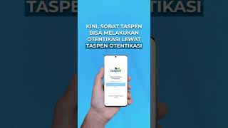 Download aplikasi Taspen Otentikasi di Playstore dan juga Appstore!