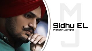 Sidhu EL - Mahesh Jangra & Sidhu Moose Wala ( Slow + Reverb )