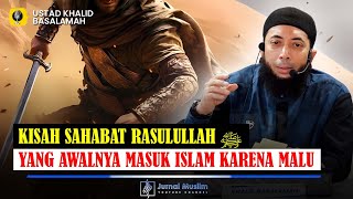 Kisah Sahabat Rasulullah Utsman bin Madz'un Yang Awalnya Masuk Islam Karena Malu Pada Rasulullah