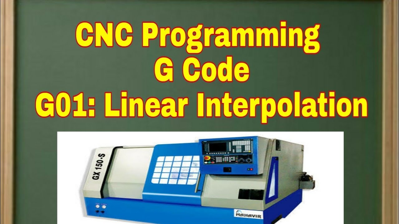 Preparatory Code G01 Linear Interpolation Mechanical Engineering Youtube