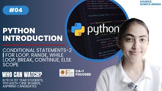 #04 Python | Conditional Statements-2 | For Loop, Range, While loop, Break, Continue, Else Scope