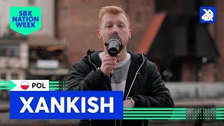 Xankish | Looking Through Your Eyes | SBX NATION WEEK: POLAND 🇵🇱