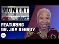 From Moment to Movement with Tamara Banks featuring Dr. Joy DeGruy