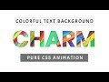 Colorful text background animation using css | Tutorial for Beginners