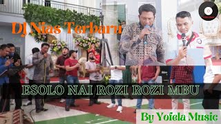 Esolo Nai Rozi Rozi Mbu || Kece Keceu Mano || Dj Nias Terbaru || Cover By Yofela Music