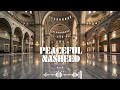 🕌 Nasheed for Prayer — Peaceful Islamic Vocals to Prepare Your Heart