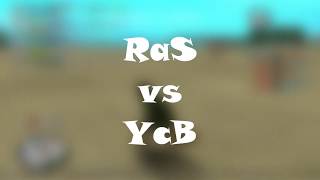 RaS vs YcB