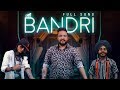 BANDRI ( Full Song ) Preet Syaan Ft. Gopi Longia | Sony Crew | Guri Sran | New song 2019