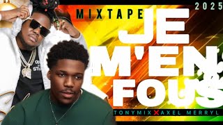 MIXTAPE JE M’EN FOUS 2025 / TONYMIX ❌ AXEL MERRYL / RABÒDAY BY DJ DAG