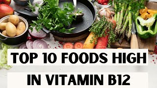 Top 10 Vitamin B12 Foods for Energy \u0026 Nerve Health!