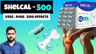 Shelcal 500 tablet uses in hindi | Dosage and Side effects in hindi