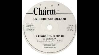 Freddie McGregor - Reggae On It (Mix III) [Get Down On It, Kool \u0026 The Gang Cover]