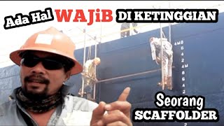 Rigger...Penting nya Full Body Harnes buat Seorang Scaffolder apabila Kerja di Ketinggian