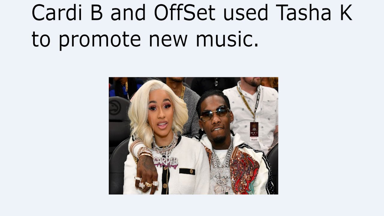 Cardi B And OffSet Used Tasha K To Promote New Music. - YouTube