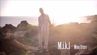 Mikl - Mon frère - Paroles