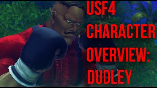 USF4 Character Overview: Dudley