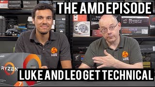 LUKE and LEO get technical - The AMD Zen 2 Episode!