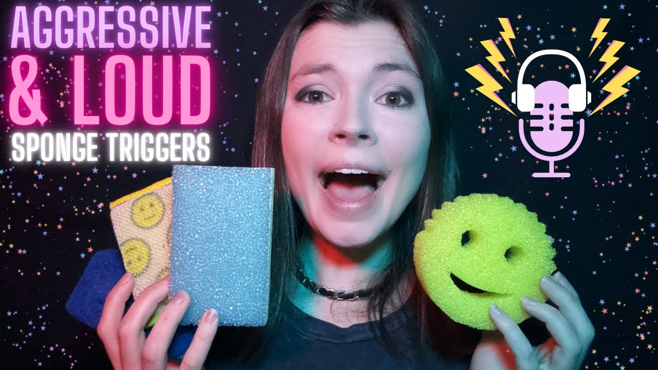 Asmr Loud And Aggressive Sponge Triggers Youtube