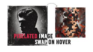 Pixelated Image Swap on Hover | CSS & JavaScript Tutorial