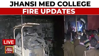 Fire At Jhansi Medical College LIVE | Fire Breaks Out At Children's Ward Of Jhansi Hospital