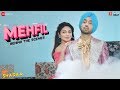 Mehfil - Behind The Scenes | SHADAA | Diljit Dosanjh | Sonam Bajwa