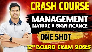 Nature \u0026 Significance of Management. ONE SHOT | All Keywords \u0026 NCERT | Class 12 B.st Board exam 2025