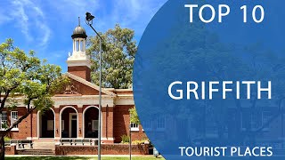 Top 10 Best Tourist Places to Visit in Griffith, New South Wales | Australia - English