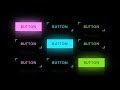 CSS Button Hover Effects | Neon Light Button Animation Effects on Hover