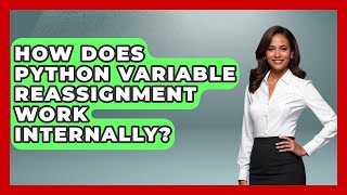 How Does Python Variable Reassignment Work Internally? - Python Code School
