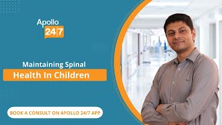 How to Maintain Spinal Health in Children?  | Dr. Imtiaz Ghani