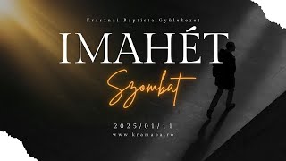 2025.01.11. Imahét Szombat - Jel 3: 14-22