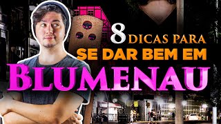 8 dicas para SE DAR BEM em BLUMENAU - SC