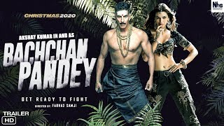 Bachchan Pandey Movie Trailer | Akshay Kumar | Kriti Sanon | Farhad Samji