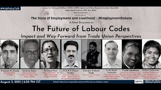 #EmploymentDebate Panel Discussion | The Future of Labour Codes: Trade Union Perspectives HQ Video