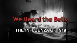 We Heard the Bells - 1918 Flu Pandemic Trailer