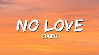 No Love - Shubh (Lyrics)